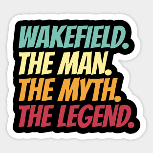 Wakefield The Man The Myth The Legend Sticker